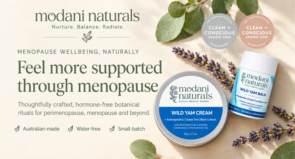 Modani Naturals menopause support and natural skincare, featuring Wild Yam Cream and Wild Yam Balm, Australian-made hormone-free botanical products for perimenopause, menopause and beyond.